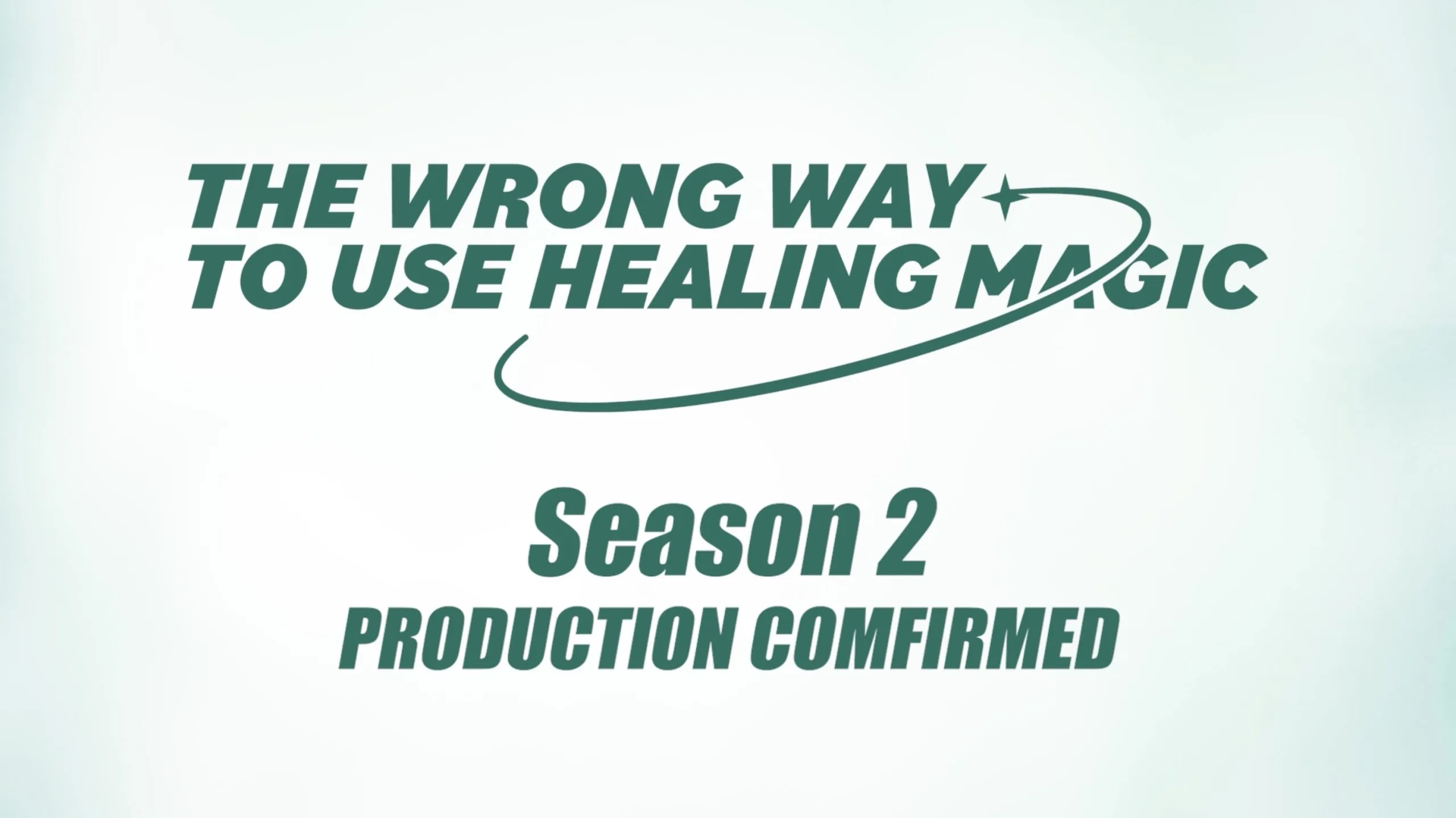 The Wrong Way to Use Healing Magic Temporada 2 anunciada